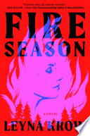 Fire season : a novel /