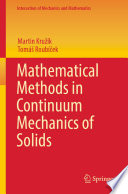 Mathematical Methods in Continuum Mechanics of Solids /