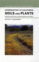 Introduction to California soils and plants : serpentine, vernal pools, and other geobotanical wonders /