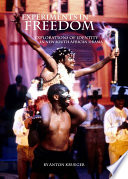 Experiments in freedom : explorations of identity in new South African drama /