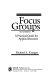 Focus groups : a practical guide for applied research /