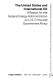 The United States and international oil : a report for the Federal Energy Administration on U.S. firms and Government policy /