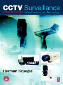 CCTV surveillance : analog and digital video practices and technology /