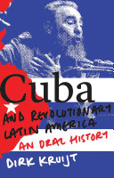 Cuba and revolutionary Latin America : an oral history /