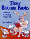 Those bloomin' books : a handbook for extending thinking skills /