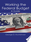 Working the federal budget : a guide /