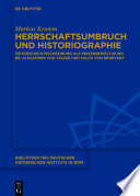 Herrschaftsumbruch und Historiographie : Zeitgeschichtsschreibung als Krisenbewältigung bei Alexander von Telese und Falco von Benevent /