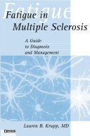 Fatigue in multiple sclerosis : a guide to diagnosis and management /