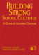 Building strong school cultures : a guide to leading change /