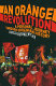 An Orange Revolution : a personal journey through Ukrainian history /
