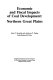 Economic and fiscal impacts of coal development : Northern Great Plains /