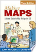 Making maps : a visual guide to map design for GIS /