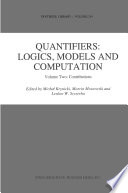 Quantifiers: Logics, Models and Computation : Volume Two: Contributions /