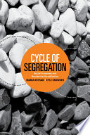 Cycle of segregation : social processes and residential stratification /