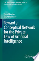 Toward a Conceptual Network for the Private Law of Artificial Intelligence /