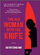 The old woman with the knife : a novel /