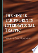 The Single Tariff Belt in International Traffic /