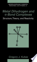 Metal dihydrogen and [sigma]-bond complexes : [structure, theory, and reactivity] /