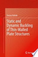 Static and dynamic buckling of thin-walled plate structures /