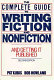 The complete guide to writing fiction and nonfiction : and getting it published /