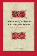 The function of the speeches in the Acts of the Apostles : a key to interpretation of Luke's use of speeches in Acts /