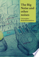 The big noise and other noises /