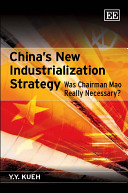 China's new industrialization strategy : was Chairman Mao really necessary? /