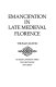 Emancipation in late medieval Florence /