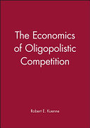 The economics of oligopolistic competition : Price and Nonprice Rivalry /