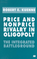 Price and nonprice rivalry in oligopoly : the integrated battleground /
