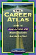 The career atlas /