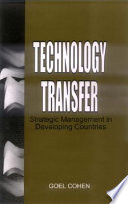 Technology transfer : strategic management in developing countries /