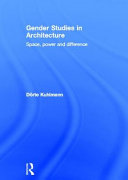 Gender studies in architecture : space, power and difference /