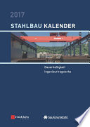 Stahlbau Kalender 2017 : Dauerhaftigkeit, Ingenieurtragwerke /