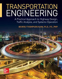 Transportation engineering : a practical approach to highway design, traffic analysis, and systems operation /