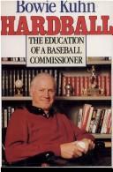 Hardball : the education of a baseball commissioner /