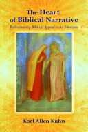 The heart of biblical narrative : rediscovering biblical appeal to the emotions /