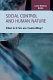 Social control and human nature : what is it we are controlling? /