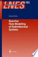 Reactive flow modeling of hydrothermal systems /