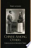 Chinese among others : emigration in modern times /
