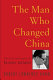 The man who changed China : the life and legacy of Jiang Zemin /
