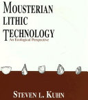 Mousterian lithic technology : an ecological perspective /