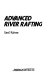 Advanced river rafting /