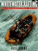 Whitewater rafting : an introductory guide /