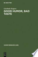 Good humor, bad taste : a sociology of the joke /
