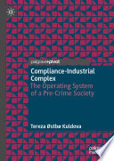 Compliance-Industrial Complex : The Operating System of a Pre-Crime Society /