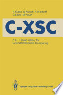 C-XSC : a C++ Class Library for Extended Scientific Computing /