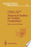 Numerical Toolbox for Verified Computing I : Basic Numerical Problems Theory, Algorithms, and Pascal-XSC Programs /