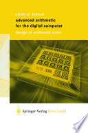 Advanced arithmetic for the digital computer : design of arithmetic units /