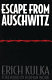 Escape from Auschwitz /
